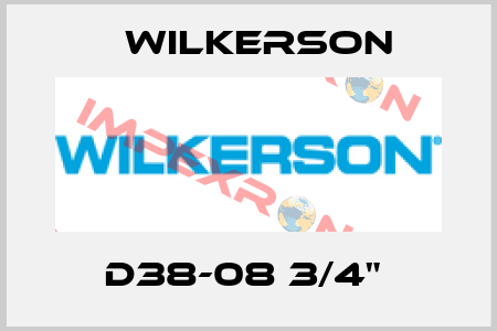 D38-08 3/4"  Wilkerson