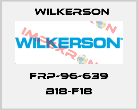 FRP-96-639 B18-F18 Wilkerson