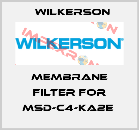 MEMBRANE FILTER FOR MSD-C4-KA2E  Wilkerson