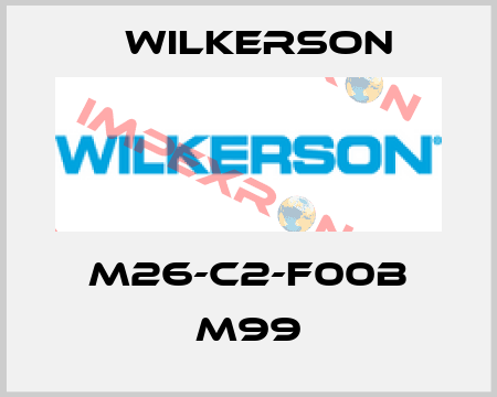 M26-C2-F00B M99 Wilkerson