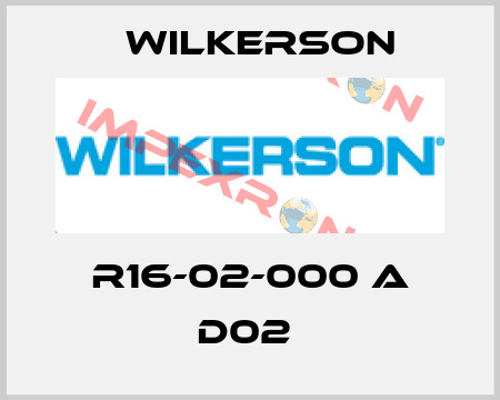 R16-02-000 A D02  Wilkerson