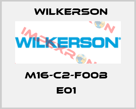 M16-C2-F00B  E01  Wilkerson