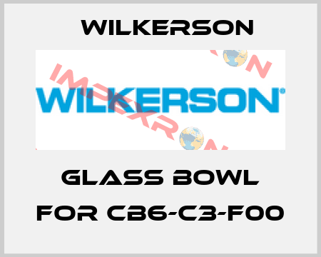 Glass bowl for CB6-C3-F00 Wilkerson