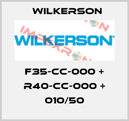 F35-CC-000 + R40-CC-000 + 010/50 Wilkerson