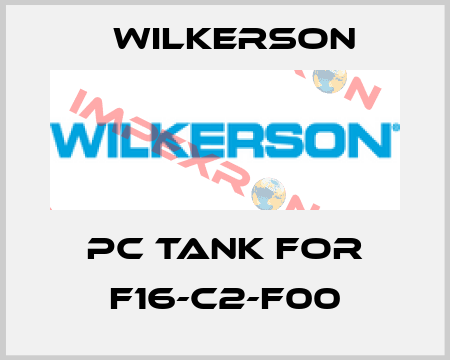 PC tank for F16-C2-F00 Wilkerson