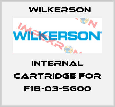 internal cartridge for F18-03-SG00 Wilkerson