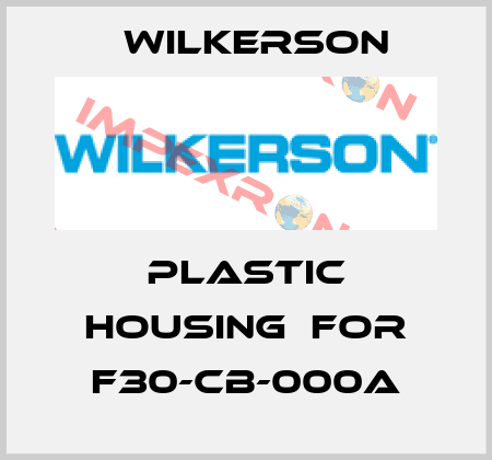 plastic housing  for F30-CB-000A Wilkerson